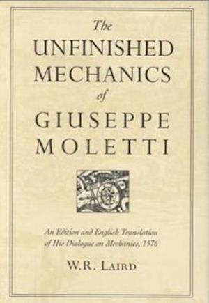 The Unfinished Mechanics of Giuseppe Moletti