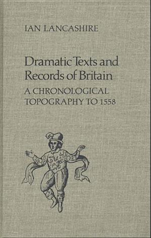 Dramatic Texts and Records of Britain