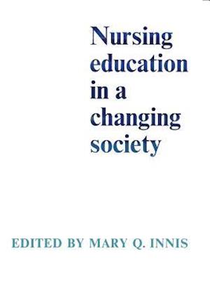 Nursing Education in a Changing Society