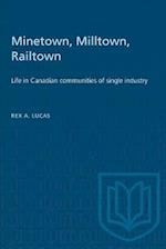 Minetown, Milltown, Railtown : Life in Canadian communities of single industry 