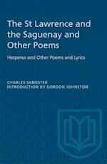 The St Lawrence and the Saguenay and Other Poems