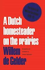 A Dutch Homesteader on the Prairies