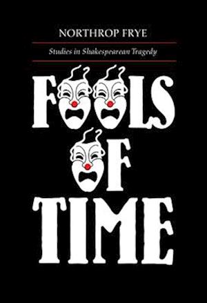 Fools of Time Studies in Shak