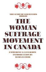 The Woman Suffrage Movement in Canada