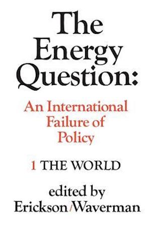 The Energy Question Volume One