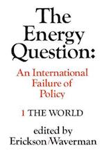 The Energy Question Volume One