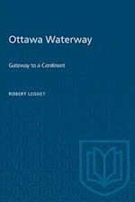 Ottawa Waterway : Gateway to a Continent 