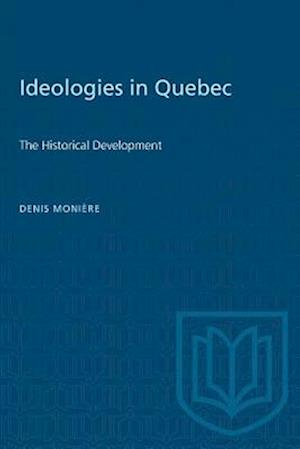 Ideologies in Quebec : The Historical Development