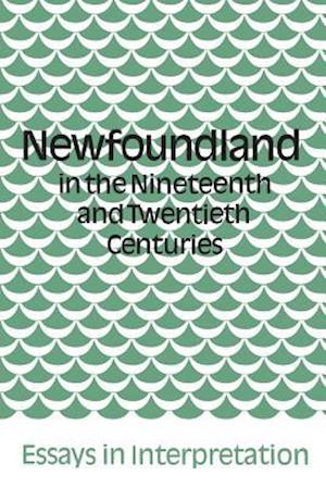 Newfoundland in the Nineteenth and Twentieth Centuries