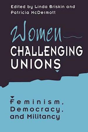 Women Challenging Unions