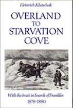 Overland to Starvation Cove