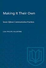 Making it Their Own : Seven Ojibwe Communicative Practices 