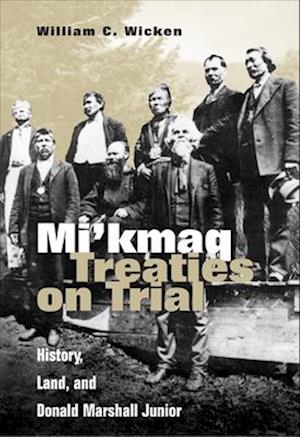 Mi'kmaq Treaties on Trial