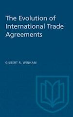 The Evolution of International Trade Agreements