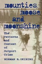 Mounties, Moose and Moonshine