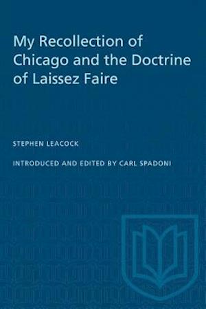 My Recollection of Chicago and the Doctrine of Laissez Faire