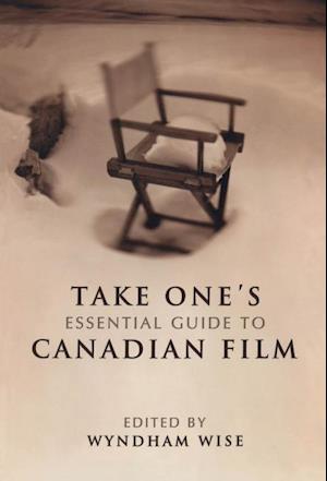 Take One's Essential Guide to Canadian Film