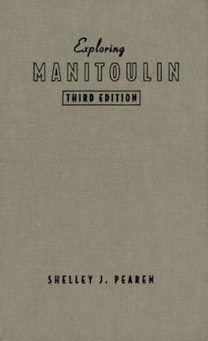 Exploring Manitoulin - 3rd /E