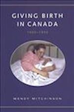 Giving Birth in Canada 1900-19