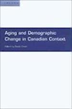 Aging and Demographic Change in Canadian Context