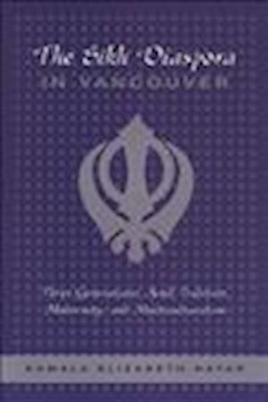 The Sikh Diaspora in Vancouver