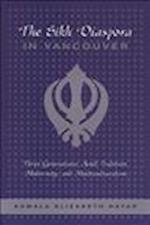 The Sikh Diaspora in Vancouver