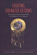 Fighting Firewater Fictions