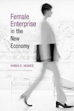 Female Enterprise in the New Economy