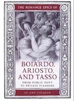 The Romance Epics of Boiardo, Ariosto, and Tasso