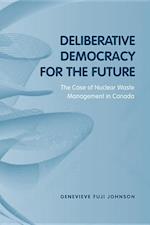 Deliberative Democracy for the Future