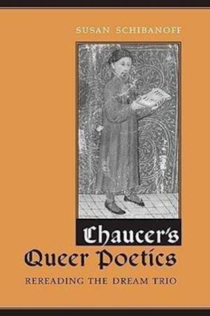 Chaucer's Queer Poetics