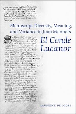 Manuscript Diversity, Meaning, and Variance in Juan Manuel's El Conde Lucanor