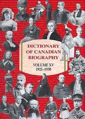 Dictionary of Canadian Biography / Dictionnaire Biographique du Canada