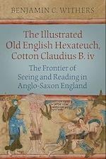 The Illustrated Old English Hexateuch, Cotton Ms. Claudius B.iv