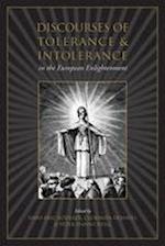 Discourses of Tolerance & Intolerance in the European Enlightenment