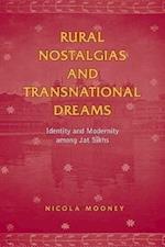 Rural Nostalgias and Transnational Dreams