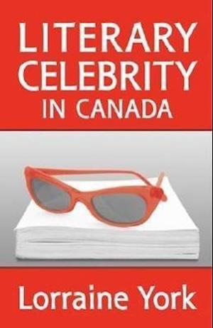 Literary Celebrity in Canada