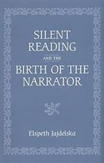 Silent Reading and the Birth of the Narrator