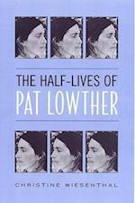 The Half-Lives of  Pat Lowther
