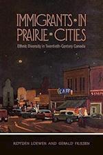 Immigrants in Prairie Cities