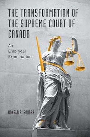 The Transformation of the Supreme Court of Canada
