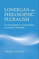 Lonergan on Philosophic Pluralism