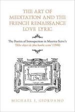 The Art of Meditation and the French Renaissance Love Lyric