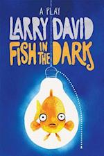 Fish in the Dark