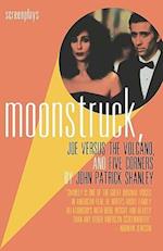 Moonstruck, Joe Versus the Volcano, and Five Corners