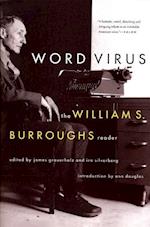 Word Virus the William S. Burroughs Reader the William S. Burroughs Reader