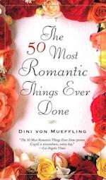 The 50 Most Romantic Things Ever Done