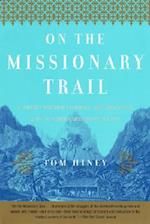 On the Missionary Trail