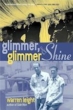 Glimmer, Glimmer, and Shine