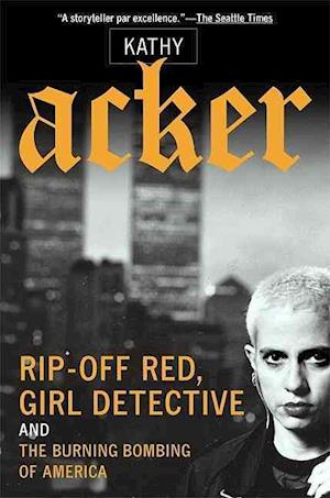 Rip-Off Red, Girl Detective and the Burning Bombing of America